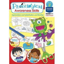 Phonological Awareness Skills Book 2: Segmentation and Syllabification, and Blending