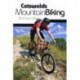 Cotswolds Mountain Biking: 20 Classic Rides