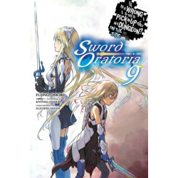 Is It Wrong to Try to Pick Up Girls in a Dungeon? On the Side: Sword Oratoria, Vol. 9 (light novel)