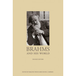 Brahms and His World: Revised Edition