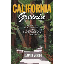 California Greenin': How the Golden State Became an Environmental Leader
