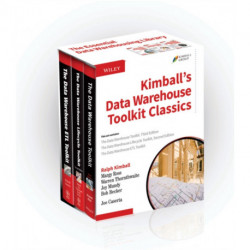 Kimball's Data Warehouse Toolkit Classics, 3 Volume Set: 3 Volume Set