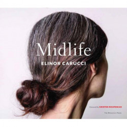 Midlife: Photographs by Elinor Carucci