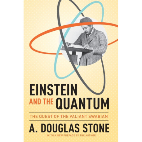 Einstein and the Quantum: The Quest of the Valiant Swabian