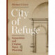 City of Refuge: Separatists and Utopian Town Planning
