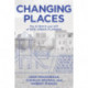 Changing Places: The Science and Art of New Urban Planning