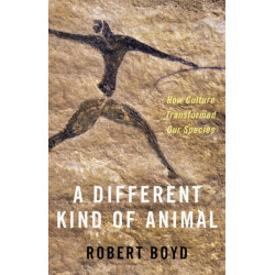 A Different Kind of Animal: How Culture Transformed Our Species