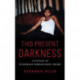 This Present Darkness: A History of Nigerian Organised Crime