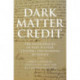 Dark Matter Credit: The Development of Peer-to-Peer Lending and Banking in France