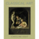 Classical Art: A Life History from Antiquity to the Present