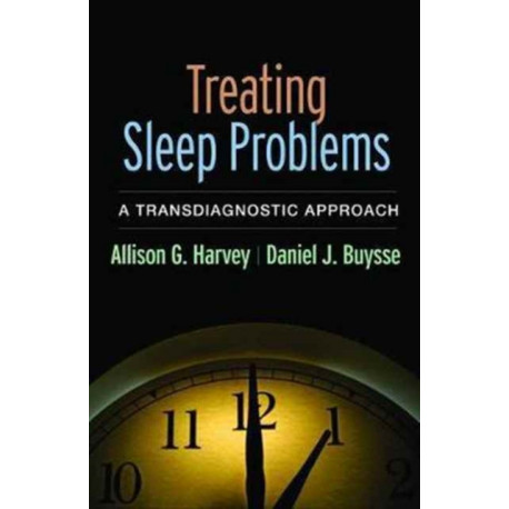 Treating Sleep Problems: A Transdiagnostic Approach