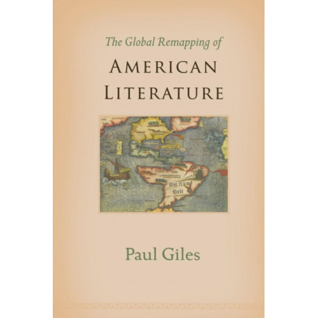 The Global Remapping of American Literature