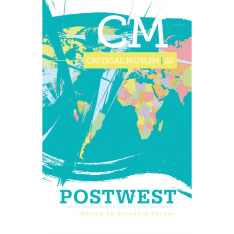 Critical Muslim 20: PostWest