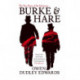 Burke and Hare: The True Story Behind the Infamous Edinburgh Murderers