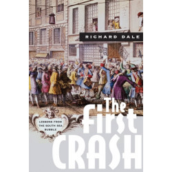 The First Crash: Lessons from the South Sea Bubble