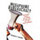 Megaphone Bureaucracy: Speaking Truth to Power in the Age of the New Normal