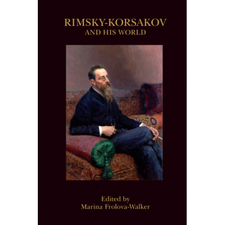 Rimsky-Korsakov and His World