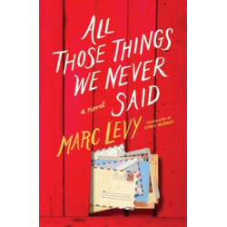 All Those Things We Never Said