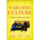 Narcotic Culture: A History of Drugs in China