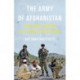 The Army of Afghanistan: A Political History of a Fragile Institution