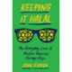 Keeping It Halal: The Everyday Lives of Muslim American Teenage Boys