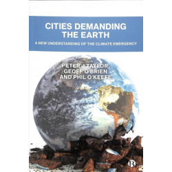 Cities Demanding the Earth: A New Understanding of the Climate Emergency