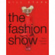 The Fashion Show: History, theory and practice