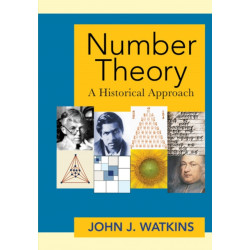 Number Theory: A Historical Approach