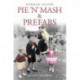 Pie 'n' Mash and Prefabs - My 1950s Childhood: My 1950s Childhood