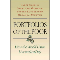 Portfolios of the Poor: How the World's Poor Live on $2 a Day