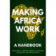 Making Africa Work: A Handbook