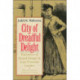 City of Dreadful Delight: Narratives of Sexual Danger in Late-Victorian London