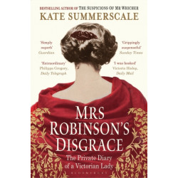 Mrs Robinson's Disgrace: The Private Diary of a Victorian Lady