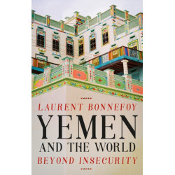 Yemen and the World: Beyond Insecurity