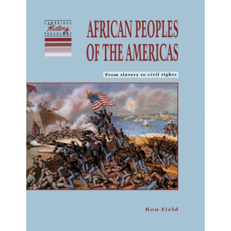 African Peoples of the Americas: From Slavery to Civil Rights