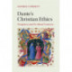 Dante's Christian Ethics: Purgatory and Its Moral Contexts