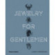 Jewelry for Gentlemen