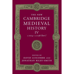 The New Cambridge Medieval History: Volume 4, c.1024-c.1198, Part 1