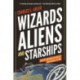 Wizards, Aliens, and Starships: Physics and Math in Fantasy and Science Fiction