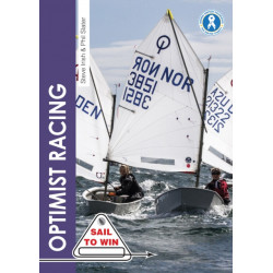 Optimist Racing: A Manual for Sailors, Parents & Coaches