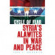 Cycle of Fear: Syria's Alawites in War and Peace