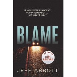 Blame: The addictive psychological thriller that grips you to the final twist