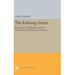 The Echoing Green: Romantic, Modernism, and the Phenomena of Transference in Poetry