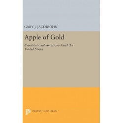 Apple of Gold: Constitutionalism in Israel and the United States