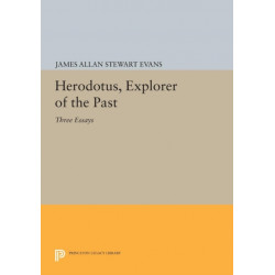 Herodotus, Explorer of the Past: Three Essays