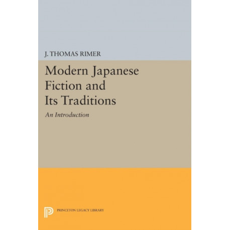 Modern Japanese Fiction and Its Traditions: An Introduction