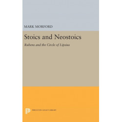 Stoics and Neostoics: Rubens and the Circle of Lipsius