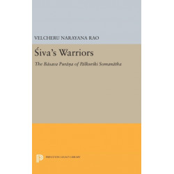 Siva's Warriors: The Basava Purana of Palkuriki Somanatha