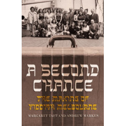 A Second Chance: The Making of Yiddish Melbourne
