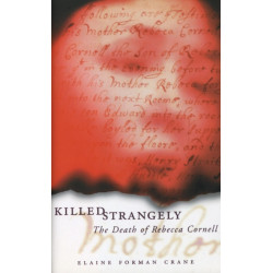 Killed Strangely: The Death of Rebecca Cornell